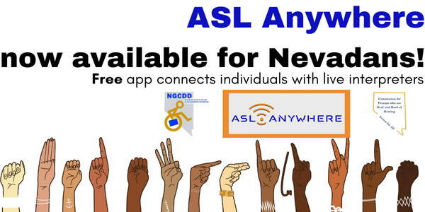 Graphic for the free ASL Anywhere program open to Nevadans. Includes images of hands doing sig language.